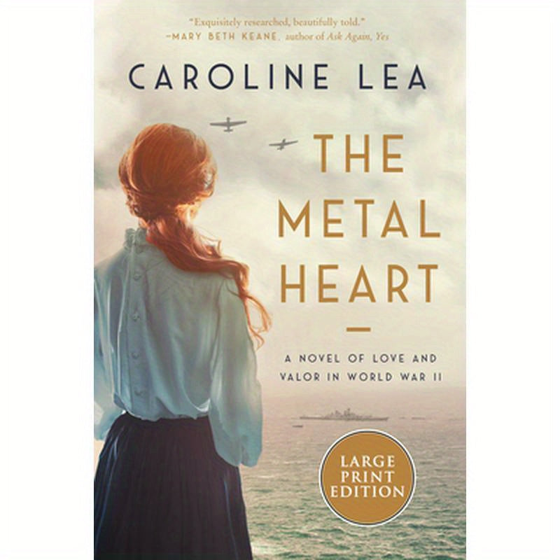 The Metal Heart: A Novel of WW II