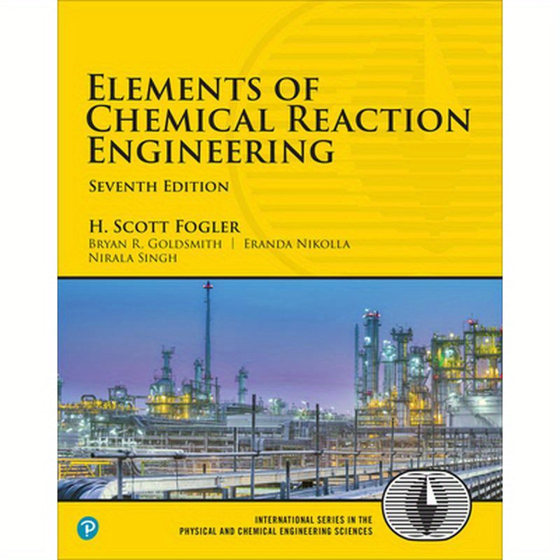 Elements of Chemical Reaction Engineering