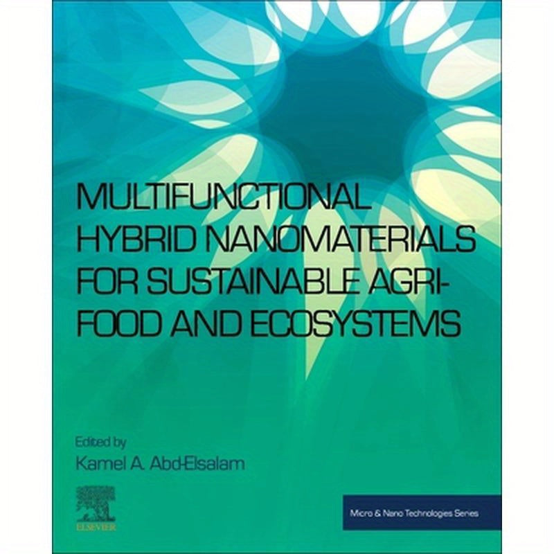 Multifunctional Hybrid Nanomaterials for Sustainable Agri-Food and Ecosystems