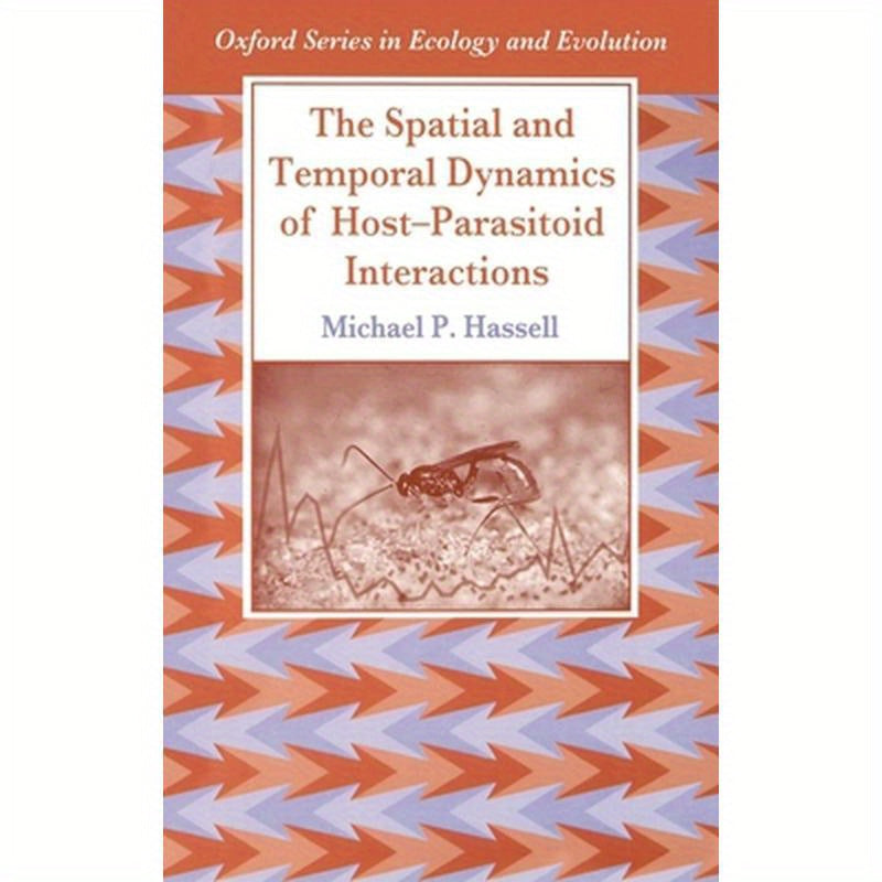 The Spatial and Temporal Dynamics of Host-Parasitoid Interactions