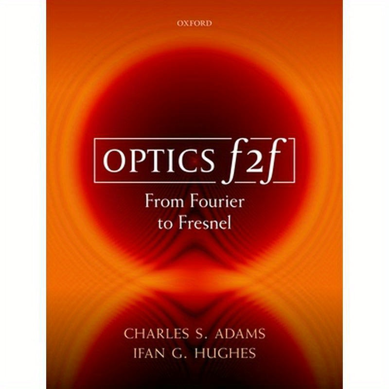 Optics F2f: From Fourier to Fresnel