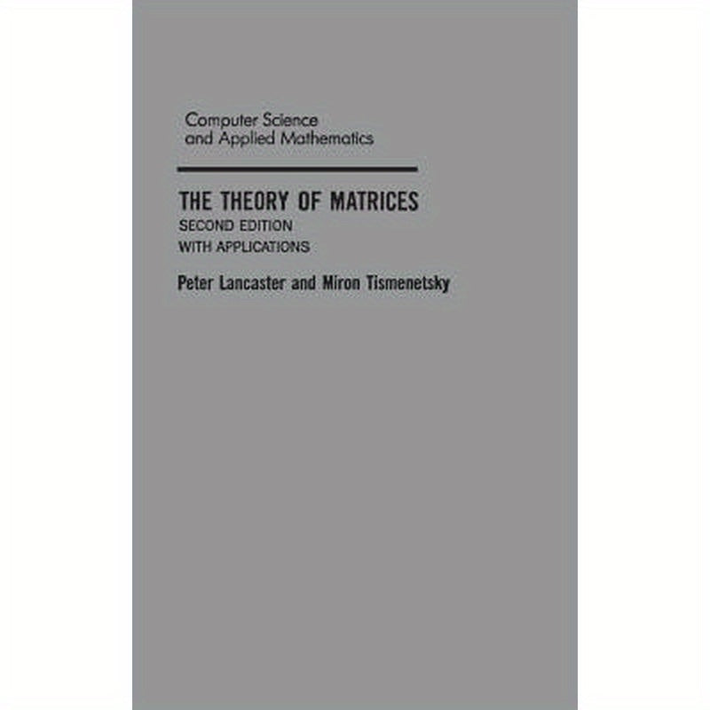 The Theory of Matrices: With Applications