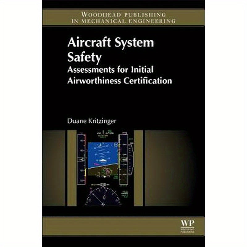 Aircraft System Safety: Assessments for Initial Airworthiness Certification