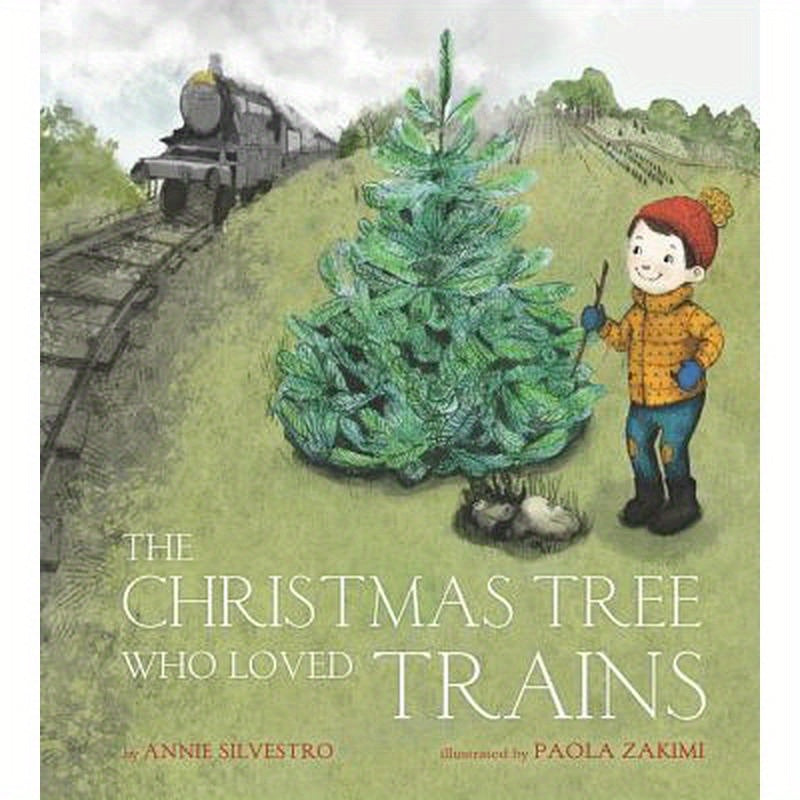 The Christmas Tree Who Loved Trains: A Christmas Holiday Book for Kids