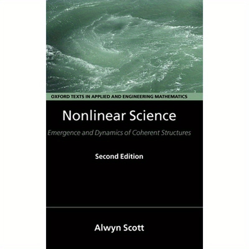 Nonlinear Science: Emergence and Dynamics of Coherent Structures