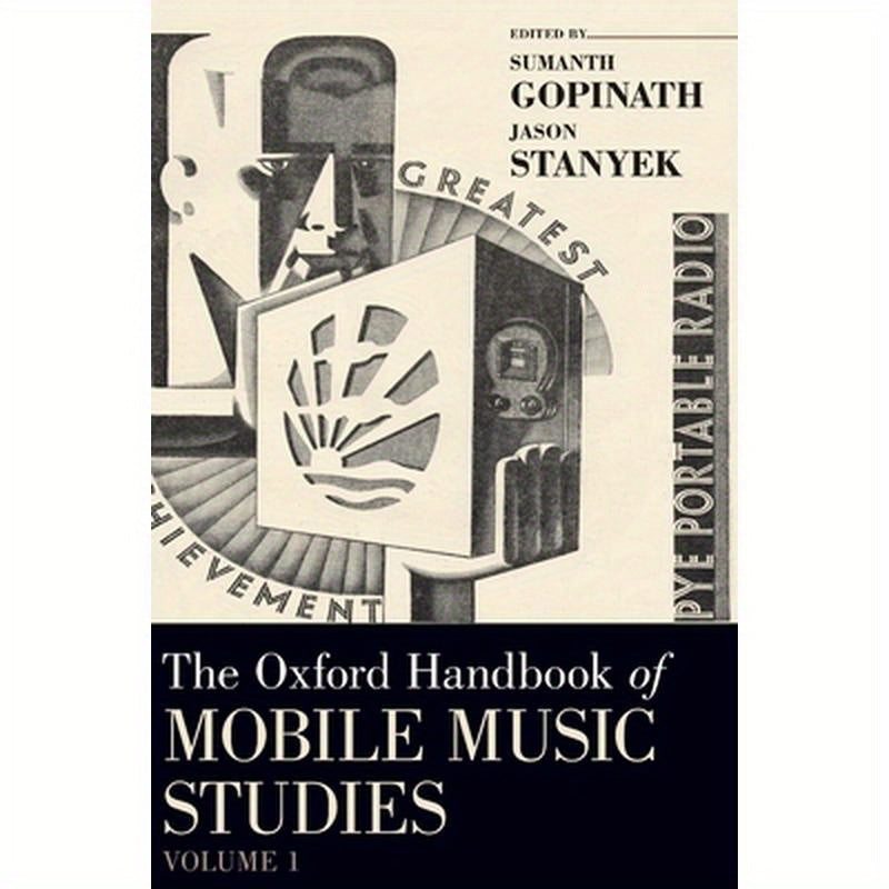 Oxford Handbook of Mobile Music Studies, Volume 1