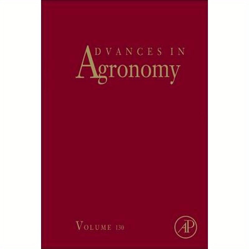 Advances in Agronomy: Volume 130
