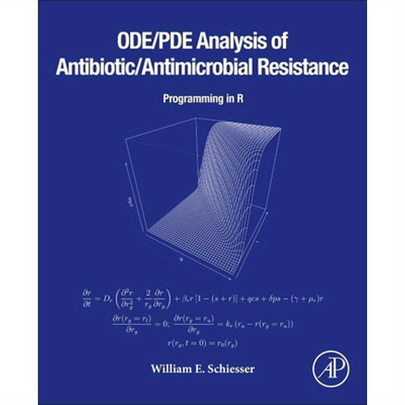 Ode/Pde Analysis of Antibiotic/Antimicrobial Resistance: Programming in R