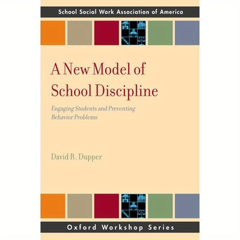 New Model of School Discipline: Engaging Students and Preventing Behavior Problems
