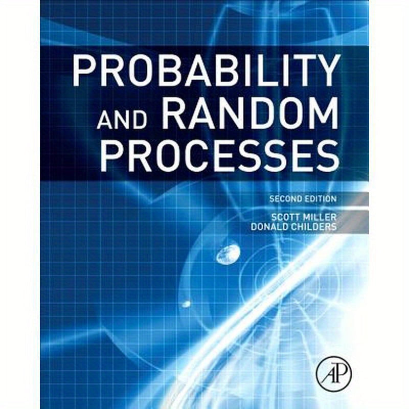 Probability and Random Processes: With Applications to Signal Processing and Communications
