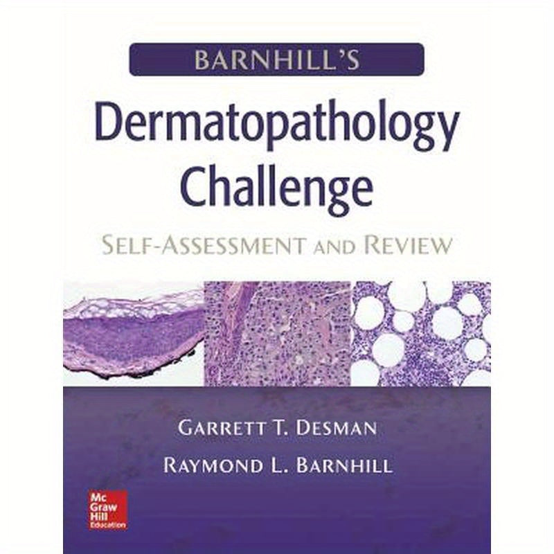 Barnhill's Dermatopathology Challenge: Self-Assessment & Review