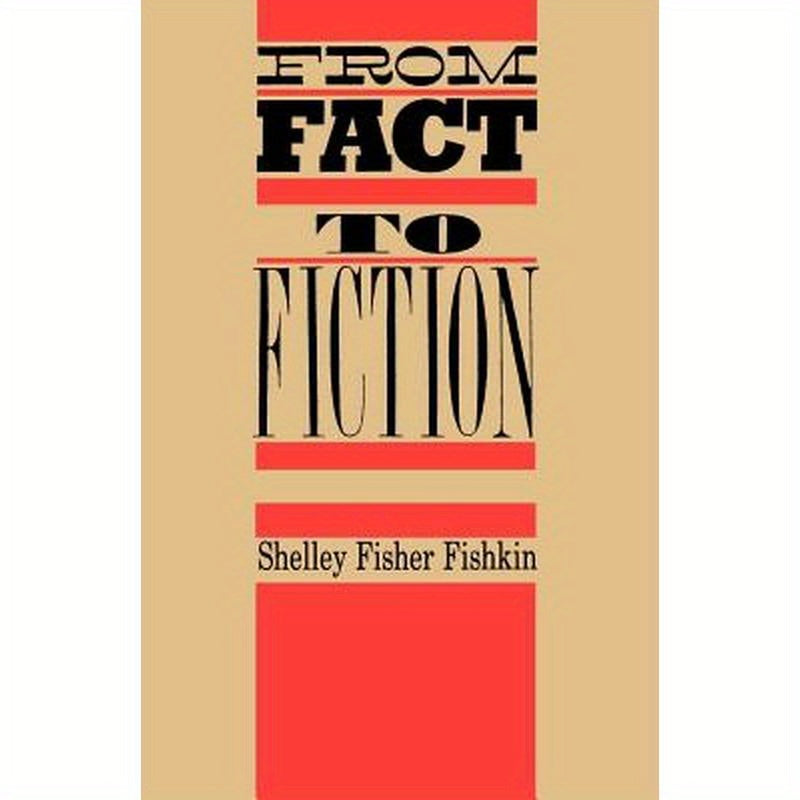From Fact to Fiction: Journalism & Imaginative Writing in America