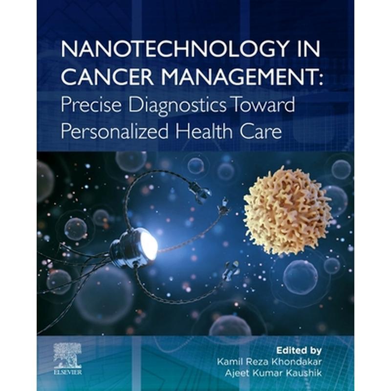 Nanotechnology in Cancer Management: Precise Diagnostics Toward Personalized Health Care
