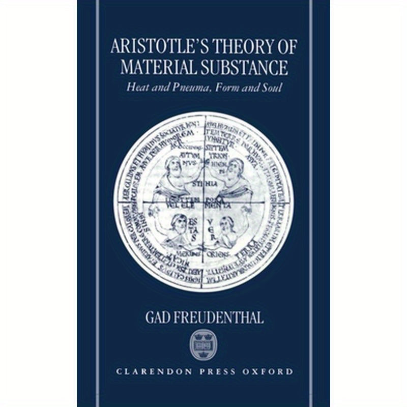 Aristotle's Theory of Material Substance: Heat and Pneuma, Form and Soul