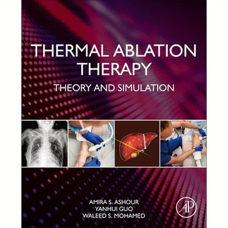 Thermal Ablation Therapy: Theory and Simulation