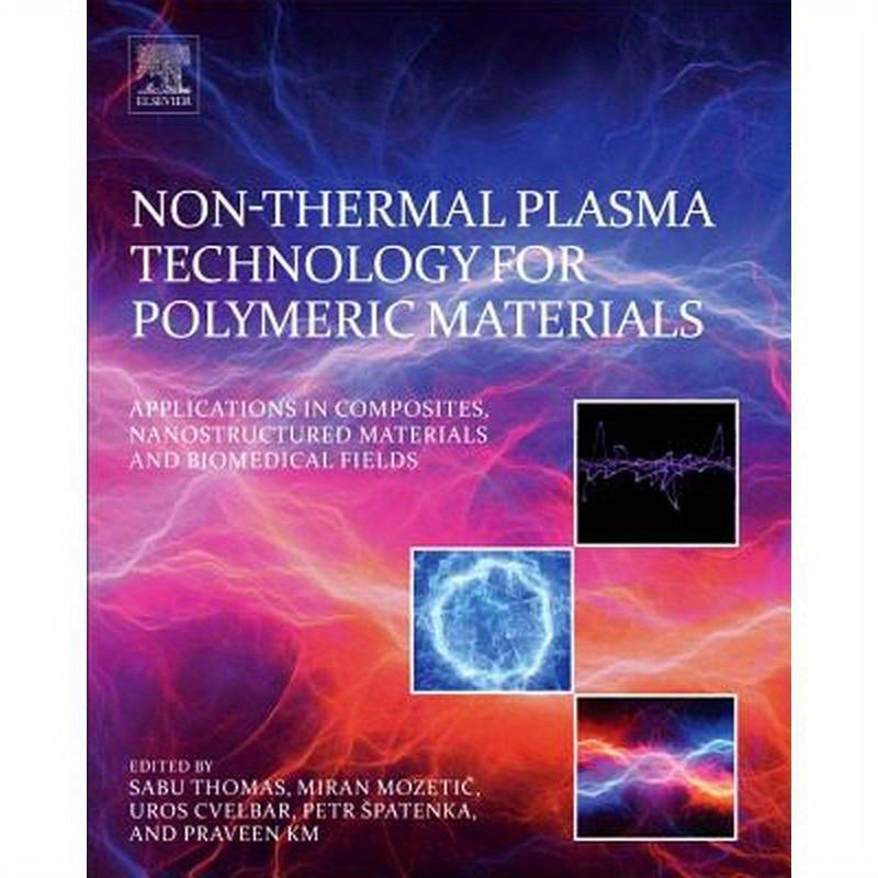 Non-Thermal Plasma Technology for Polymeric Materials: Applications in Composites, Nanostructured Materials, and Biomedical Fields