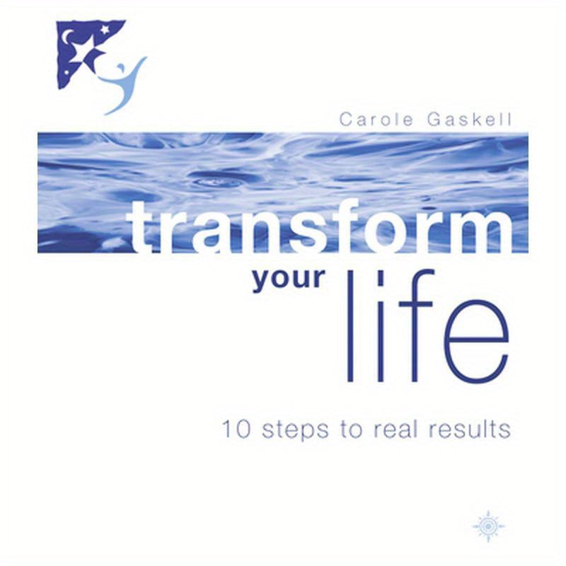 Transform Your Life: 10 Steps to Real Results