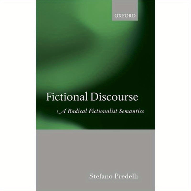 Fictional Discourse: A Radical Fictionalist Semantics