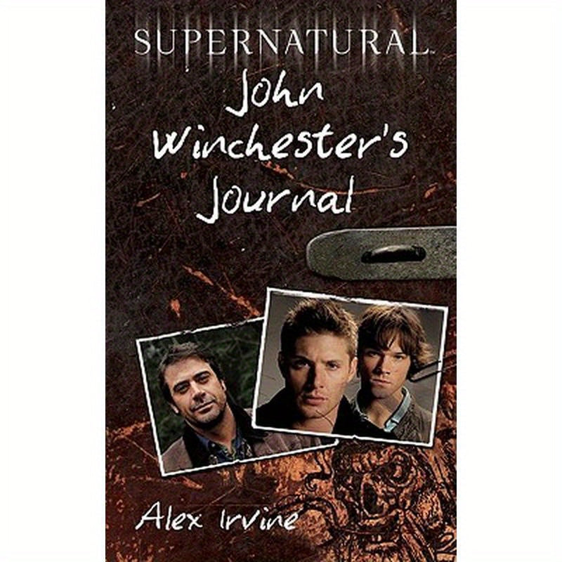 Supernatural: John Winchester's Journal