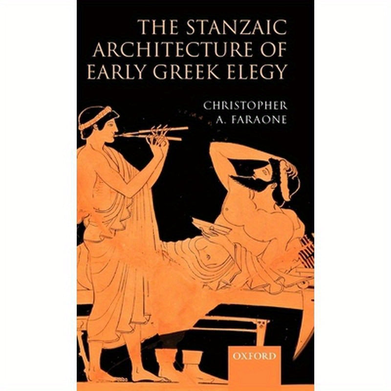 The Stanzaic Architecture of Early Greek Elegy