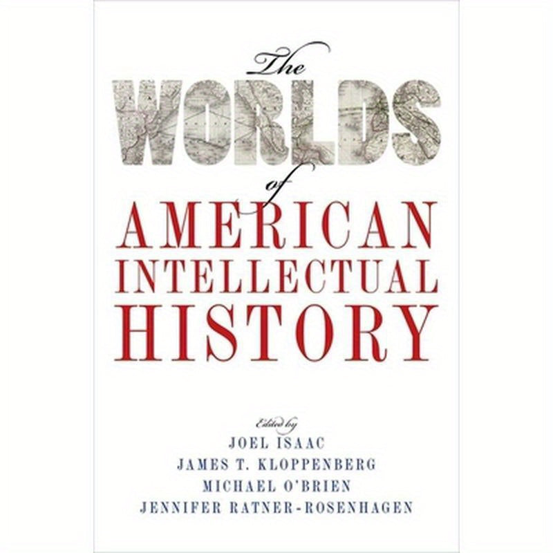 Worlds of American Intellectual History