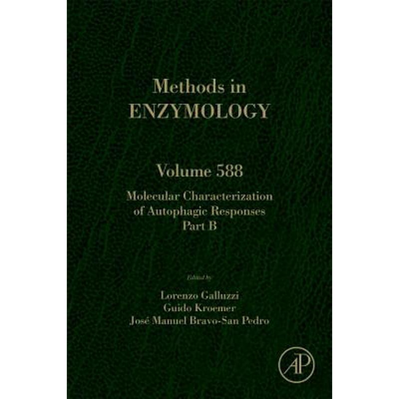 Molecular Characterization of Autophagic Responses Part B: Volume 588