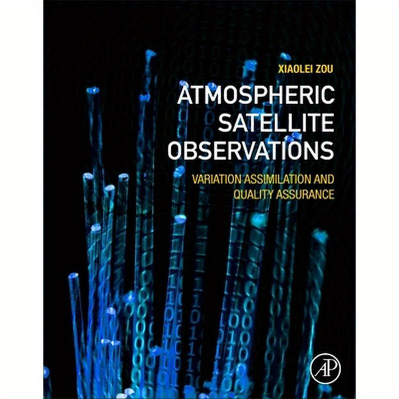 Atmospheric Satellite Observations: Variation Assimilation and Quality Assurance