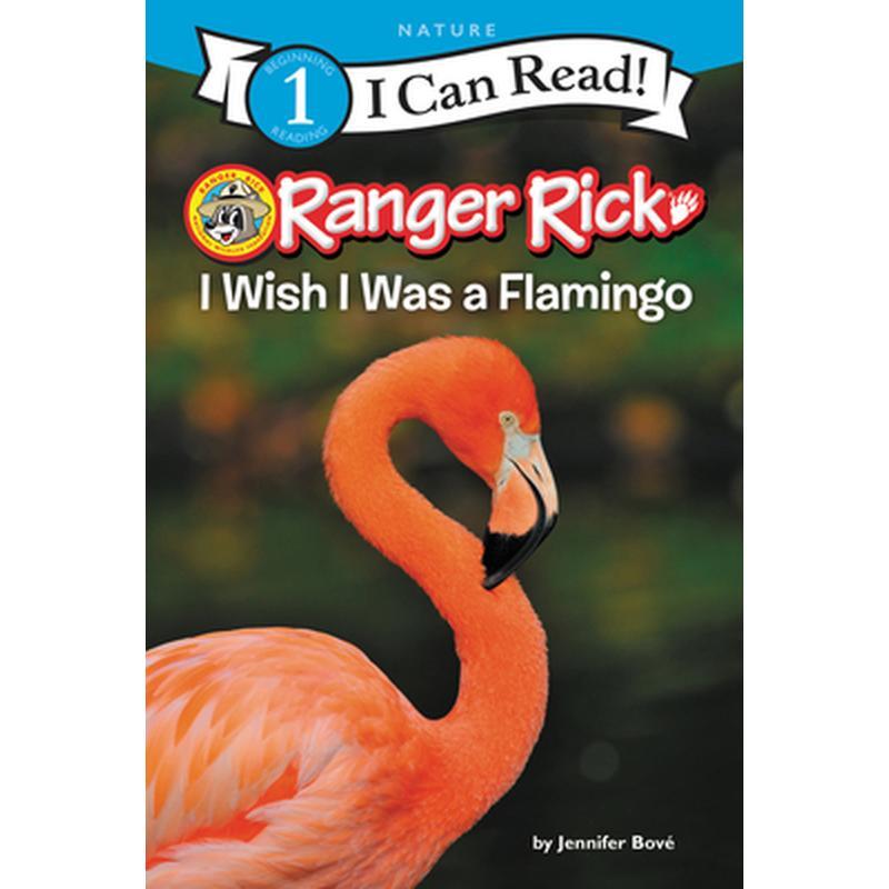 Ranger Rick: I Wish I Was a Flamingo