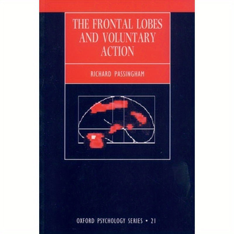 The Frontal Lobes and Voluntary Action