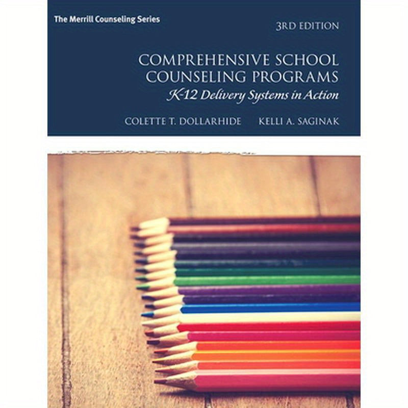 Comprehensive School Counseling Programs: K-12 Delivery Systems in Action