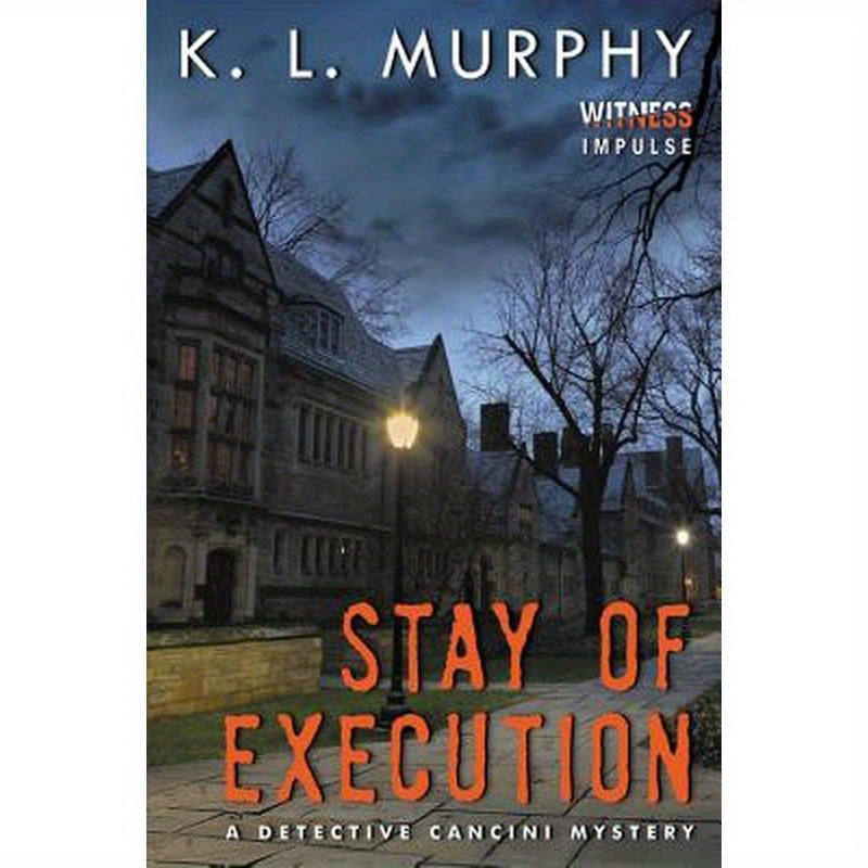 Stay of Execution: A Detective Cancini Mystery
