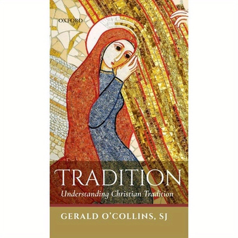 Tradition: Understanding Christian Tradition