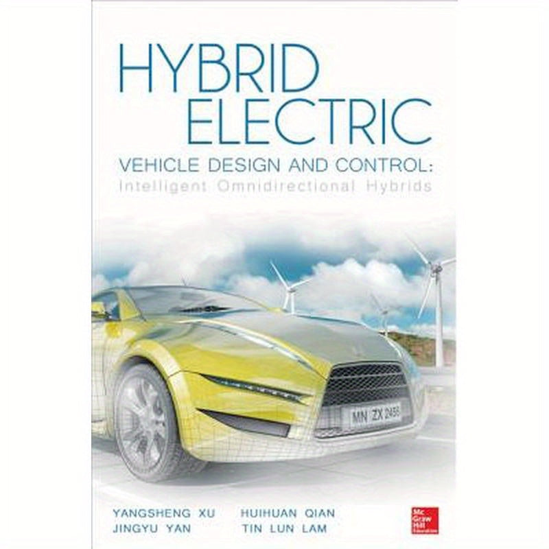 Hybrid Electric Vehicle Design and Control: Intelligent Omnidirectional Hybrids