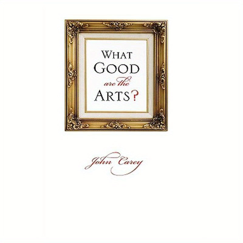 What Good Are the Arts?