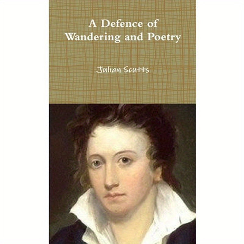 A Defence of Wandering and Poetry