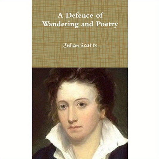 A Defence of Wandering and Poetry