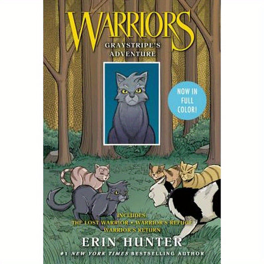 Warriors: Graystripe's Adventure: 3 Full-Color Warriors Books in 1: The Lost Warrior, Warrior's Refuge, Warrior's Return
