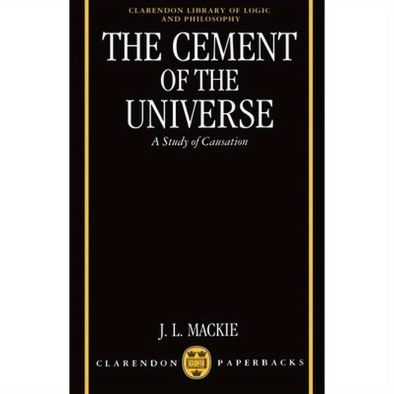 The Cement of the Universe: A Study of Causation