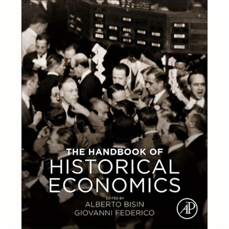 The Handbook of Historical Economics