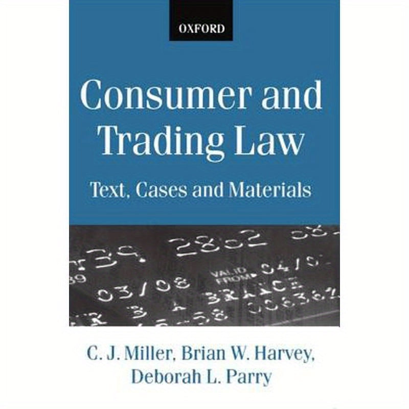 Consumer and Trading Law: Text, Cases and Materials