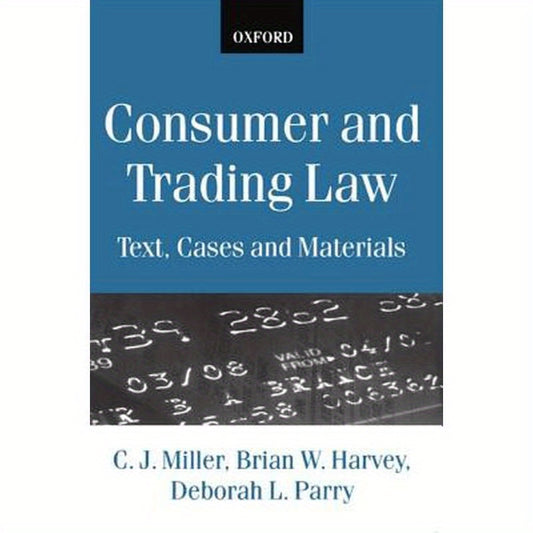 Consumer and Trading Law: Text, Cases and Materials