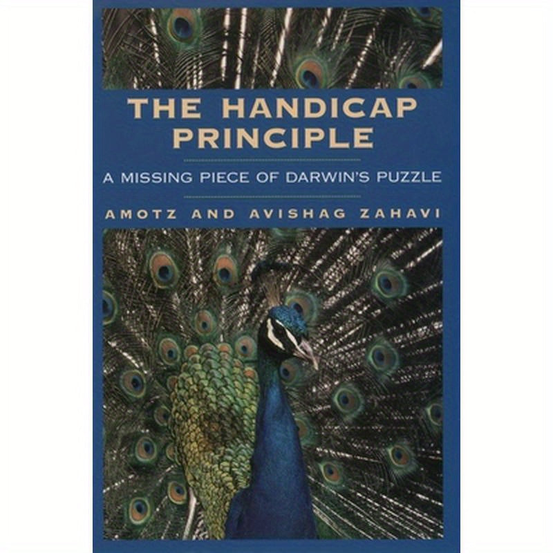 The Handicap Principle: A Missing Piece of Darwin's Puzzle