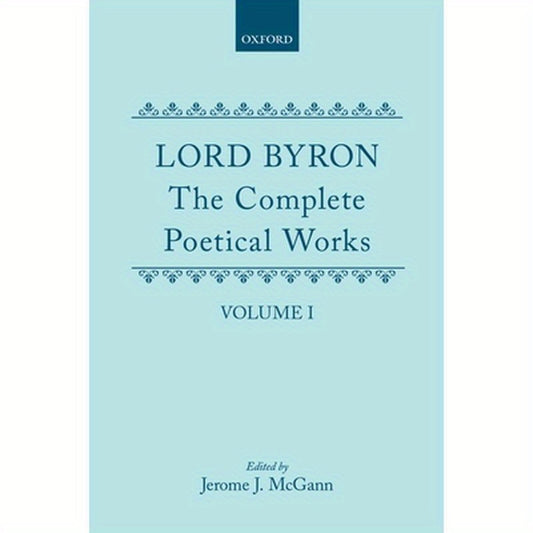 The Complete Poetical Works: Volume I