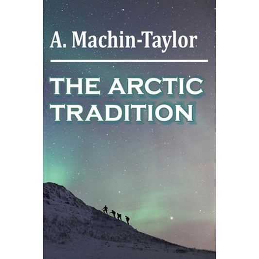 The Arctic Tradition