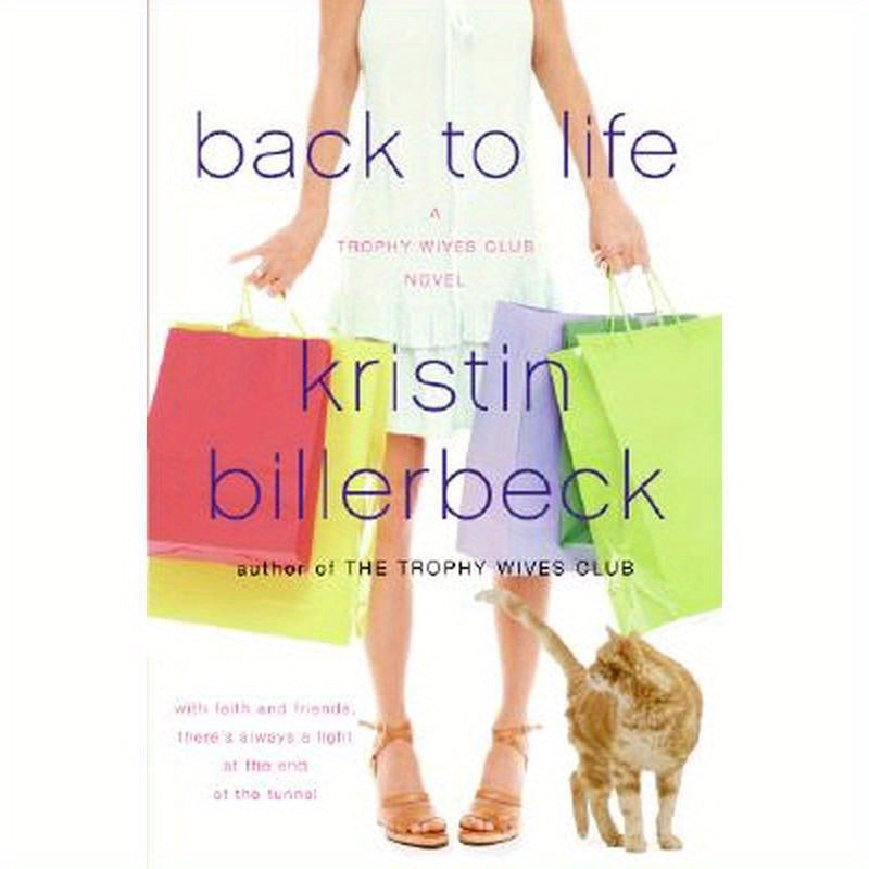 Back to Life: A Trophy Wives Club Novel