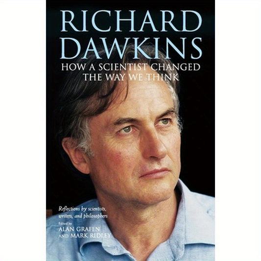 Richard Dawkins: How a Scientist Changed the Way We Think