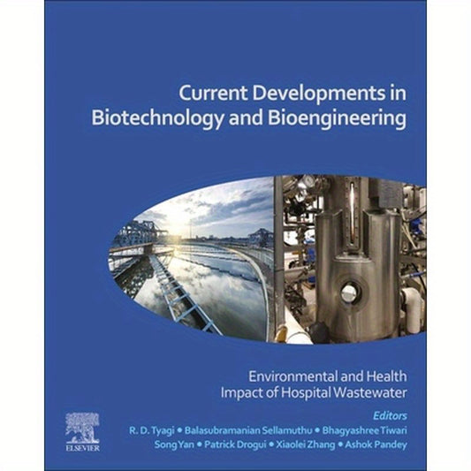 Current Developments in Biotechnology and Bioengineering: Environmental and Health Impact of Hospital Wastewater