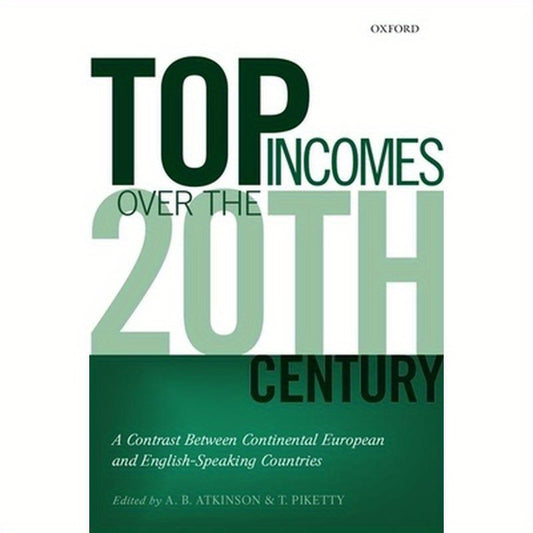 Top Incomes Over the Twentieth Century: A Contrast Between European and English-Speaking Countries