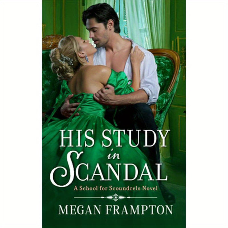 His Study in Scandal: A School for Scoundrels Novel