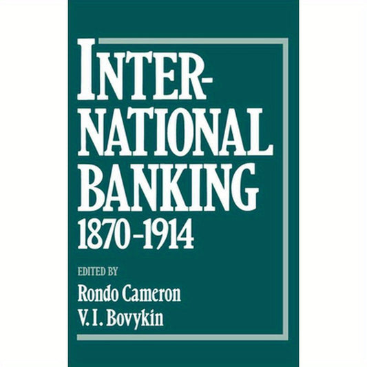 International Banking, 1870-1914